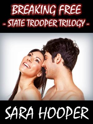 [State Trooper Trilogy 03] • Breaking Free